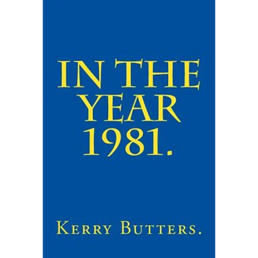 In the Year 1981.