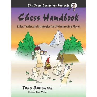 Chess Handbook: Rules, Tactics, and Strategies for the Improving Player
