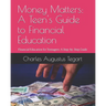 Money Matters: A Teen's Guide to Financial Education: Financial Education for Teenagers: A Step-by-Step Guide