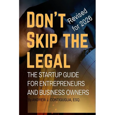Don't Skip the Legal: The Startup Guide for Entrepreneurs and Business Owners