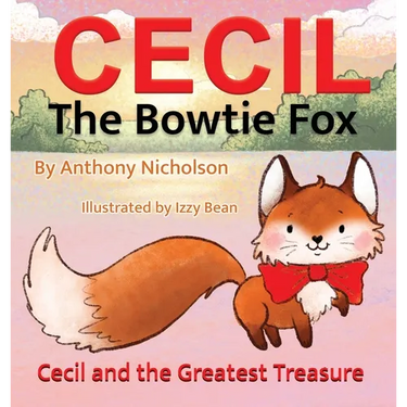 Cecil the Bowtie Fox: Cecil and the Greatest Treasure