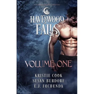 Havenwood Falls Volume One: A Havenwood Falls Collection