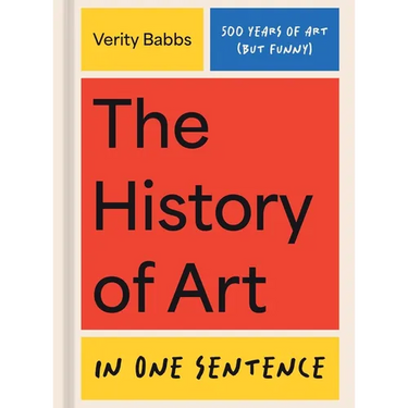 The History of Art in One Sentence: 500 Years of Art (But Funny)