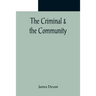 The Criminal & the Community
