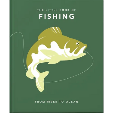 The Little Book of Fishing: From River to Ocean
