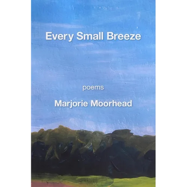 Every Small Breeze