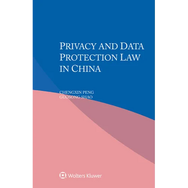Privacy and Data Protection Law in China