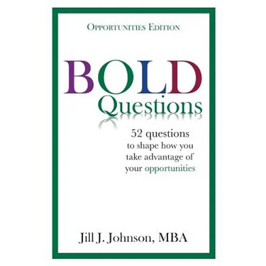 BOLD Questions - OPPORTUNITIES EDITION: Opportunities Edition