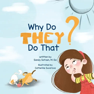 Why Do They Do That?