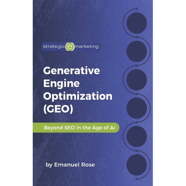Generative Engine Optimization (GEO): Beyond SEO in the Age of AI