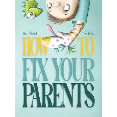 How To Fix Your Parents