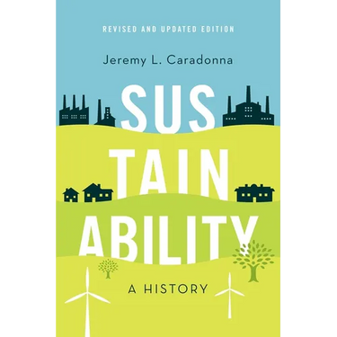 Sustainability: A History, Revised and Updated Edition