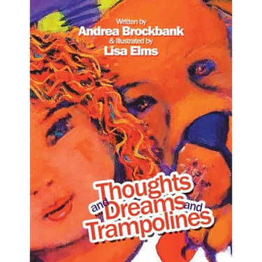 Thoughts and Dreams and Trampolines