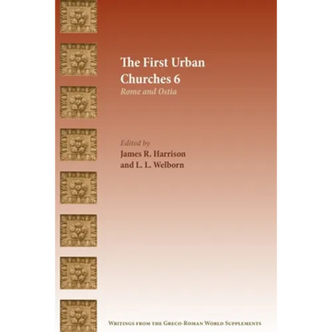 The First Urban Churches 6: Rome and Ostia