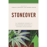 Stoneover: The Observed Lessons and Unanswered Questions of Cannabis Legalization
