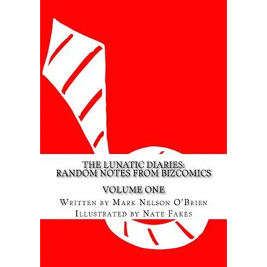 The Lunatic Diaries: Random Notes From BizComics