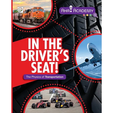 In the Driver's Seat! The Physics of Transportation