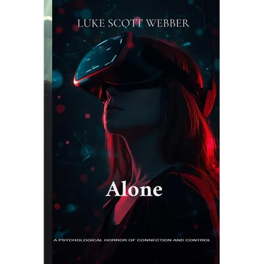 Alone: A Psychological Horror of Connection and Control