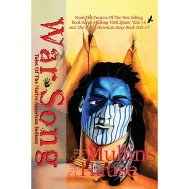 War Song Tales Of The Native American Indians