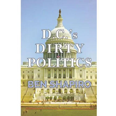D.C.'s Dirty Politics