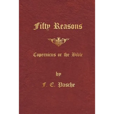 Fifty Reasons: Copernicus or the Bible