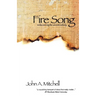 Fire Song: Rediscovering the Ancient Melody