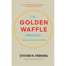 The Golden Waffle Principle: Finding Meaning in Teaching