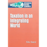 Taxation in an Integrating World