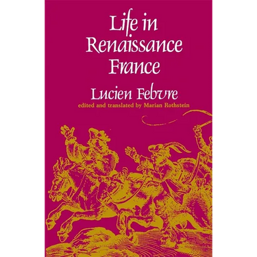 Life in Renaissance France