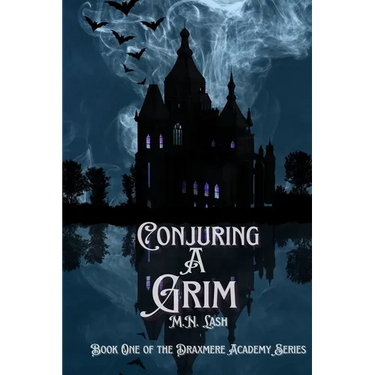 Conjuring A Grim: Book One of the Draxmere Academy of Conjuring Series