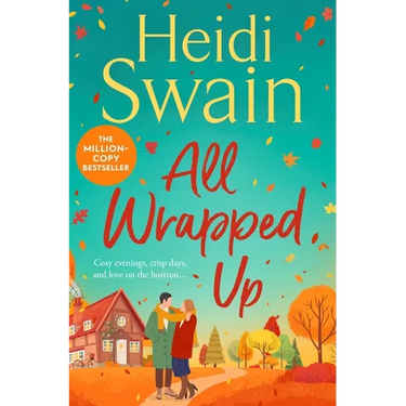 All Wrapped Up: The Brand-New Uplifting and Completely Heart-Warming Seasonal Romance from the Sunday Times Bestseller.
