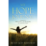 My Hope Journal: Companion to The Song of My Hope for Connection Groups