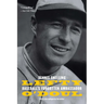Lefty O'Doul: Baseball's Forgotten Ambassador
