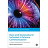 Race and Sociocultural Inclusion in Science Communication: Innovation, Decolonisation, and Transformation