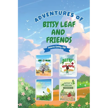 Adventures of Bitsy Leaf and Friends