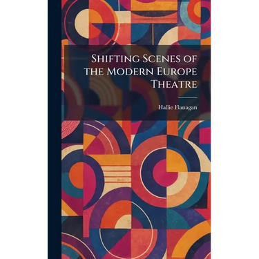 Shifting Scenes of the Modern Europe Theatre