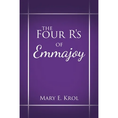 The Four R'S of Emmajoy