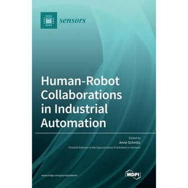 Human-Robot Collaborations in Industrial Automation