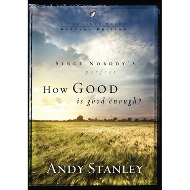 How Good Is Good Enough?
