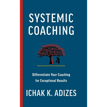 Systemic Coaching: Differentiate Your Coaching for Exceptional Results