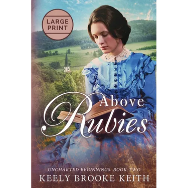 Above Rubies: Large Print