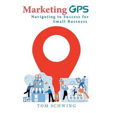 Marketing GPS Navigating to Success for Small Business: A Unique Marketing Management Program Designed For Small Business Owners and Entrepreneurs