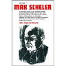 Max Scheler 1874-1928: An Intellectual Portrait