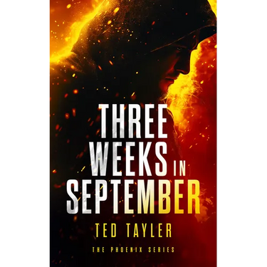 Three Weeks in September: The Phoenix Series - Book 10