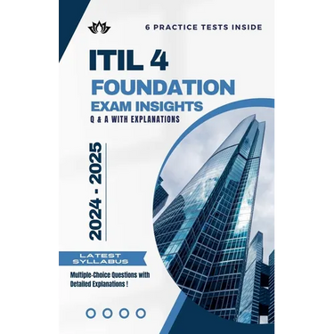 ITIL 4 Foundation Exam Insights: Q & A with Explanations
