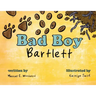 Bad Boy Bartlett