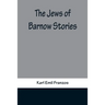 The Jews of Barnow: Stories