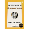 September: Sabotage