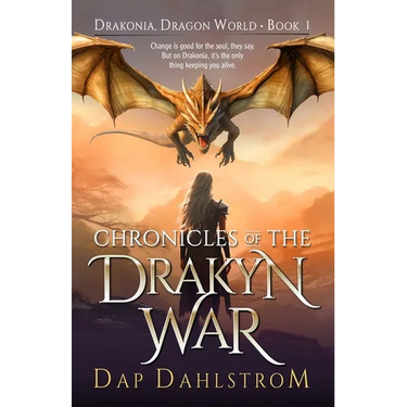 Chronicles of the Drakyn War: Drakonia, Book One