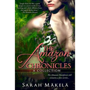 The Amazon Chronicles: A Collection